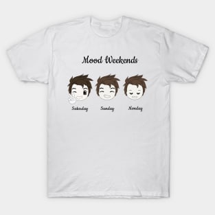 Mood weekend T-Shirt